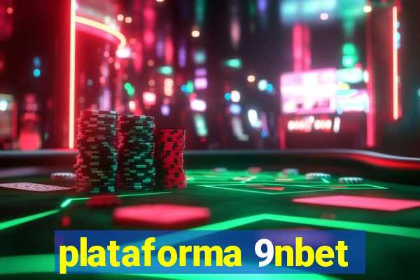 plataforma 9nbet